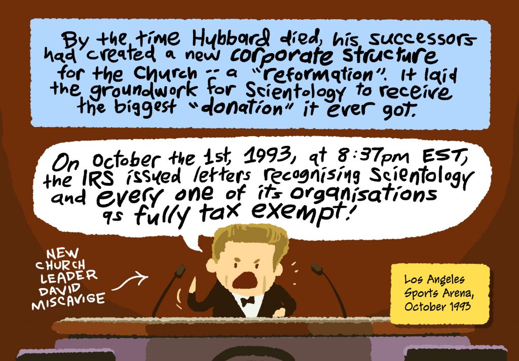 Panel from a comic about the Church of Scientology. Leader David Miscavige is bragging in 1993 about Scientology receiving full tax exemption from the IRS