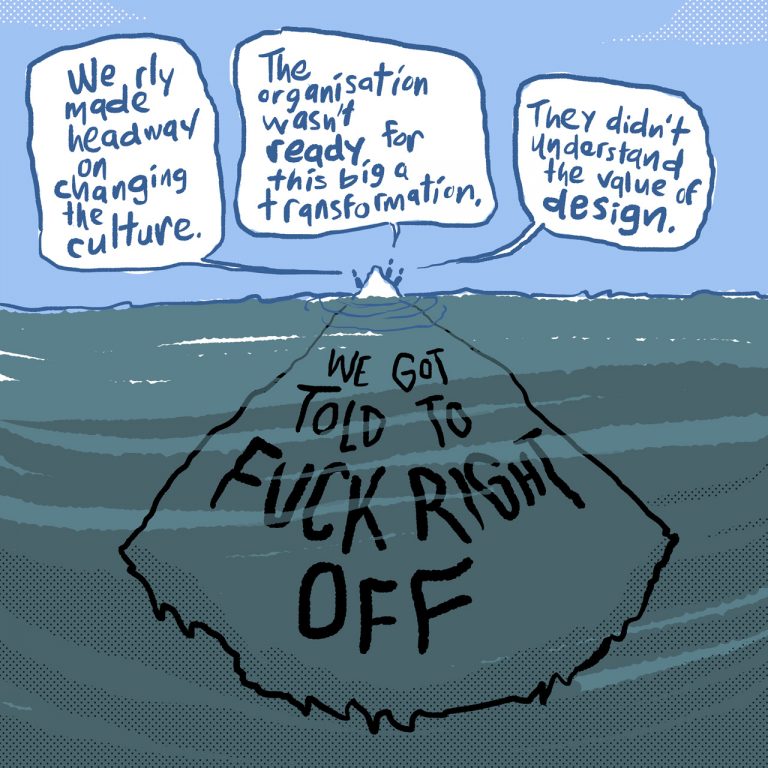 Designers make excuses for why their work failed, while, under the surface of the water, an iceberg read "We Got Told To Fuck Right Off"