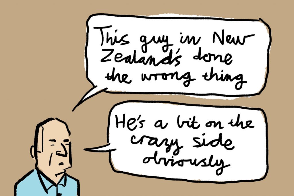 Drawing of Fraser Anning saying "This guy in New Zealand's done the wrong thing... he's a bit on the crazy side obviously"