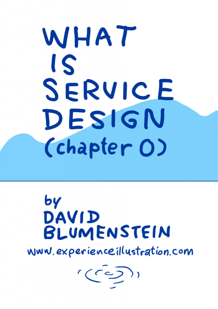 What Is Service Design (chapter 0), page 1. This is the cover of the zine and features a title, link to experienceillustration.com and some hills in the background.